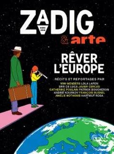 « Rêver l’Europe », un hors-série de la revue Zadig