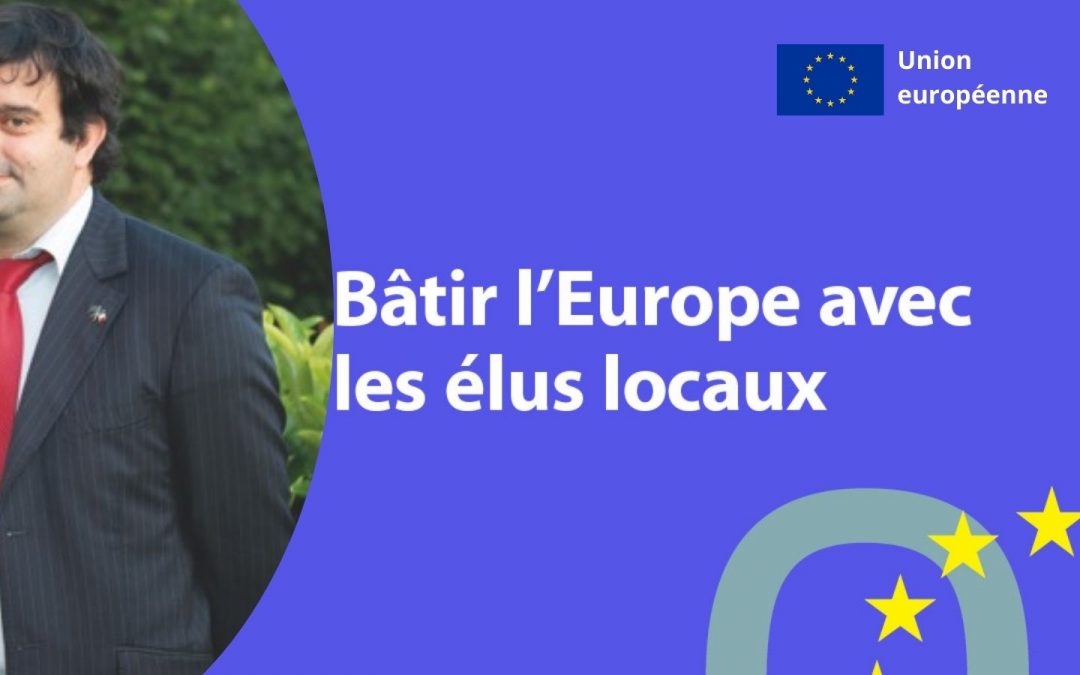 Le réseau Bâtir l’Europe avec les Élus Locaux (BELC) : Interview d’Alexandre Mazin