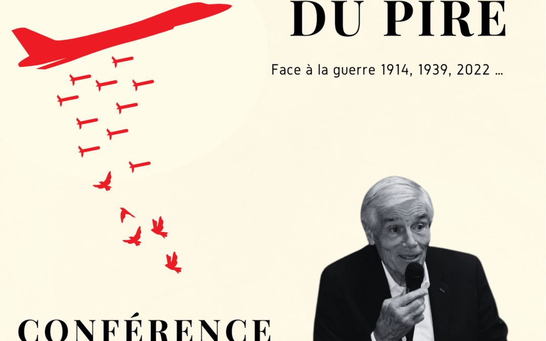 Conférence « La possibilité du pire : Face à la guerre 1914, 1939, 2022 … » – Limoges – 16 octobre 2024