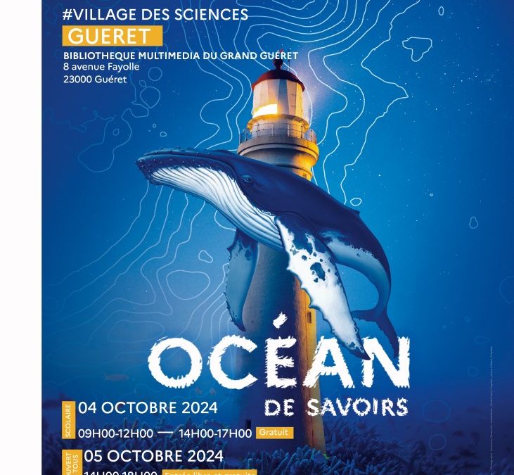 #FêteDeLaScience 2024 : Village des Sciences à Guéret – 4/5 octobre 2024