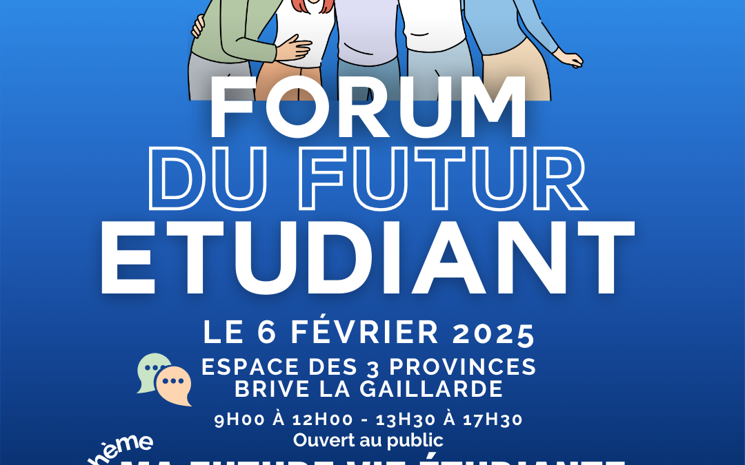 Forum du Futur Étudiant de Brive – Jeudi 6 février 2025 – Espace des Trois Provinces