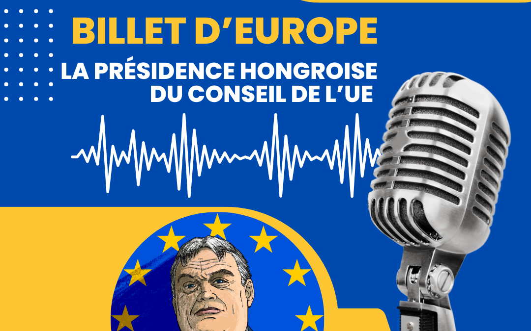 La présidence hongroise du Conseil de l’UE