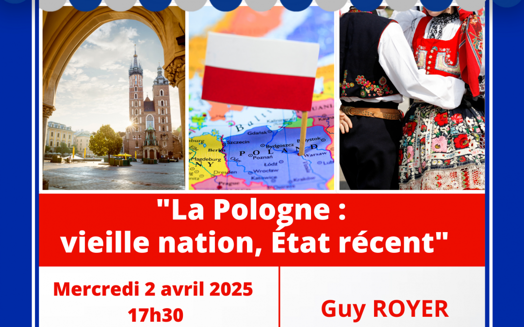 Café de l’Europe « La Pologne : Vieille nation, État récent » – Limoges – mercredi 2 avril 2025