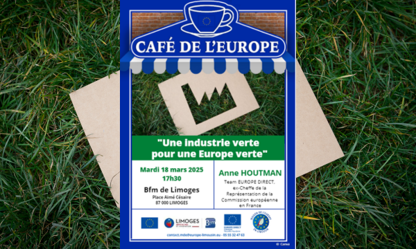 Café de l’Europe « Une industrie verte pour une Europe verte » – Limoges – Mardi 18 mars 2025