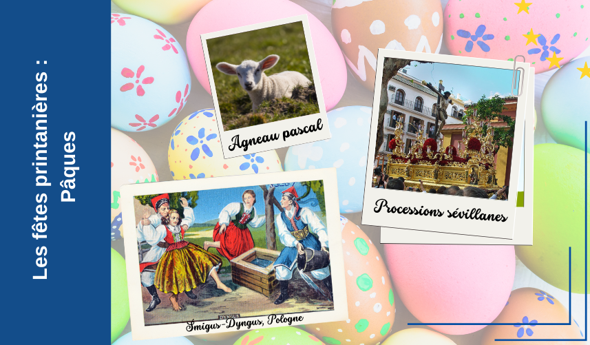 Les fêtes printanières : Pâques