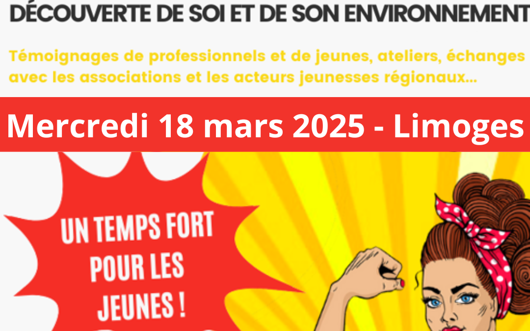 Teen’s Up Limoges – Mercredi 18 mars 2025 – Conseil régional Nouvelle-Aquitaine (site Limoges)