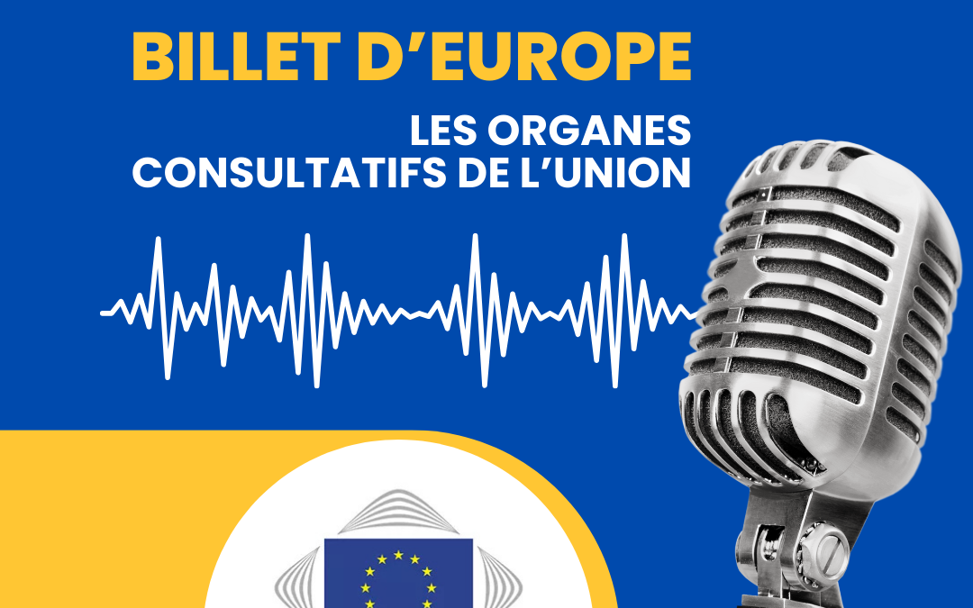 Les organes consultatifs européens de l’Union