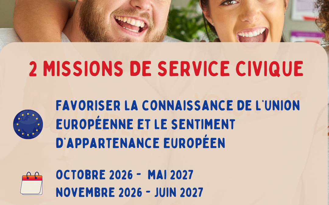 Service civique : Favoriser la connaissance de l&rsquo;Union européenne et le sentiment d&rsquo;appartenance européen – Octobre et novembre 2026