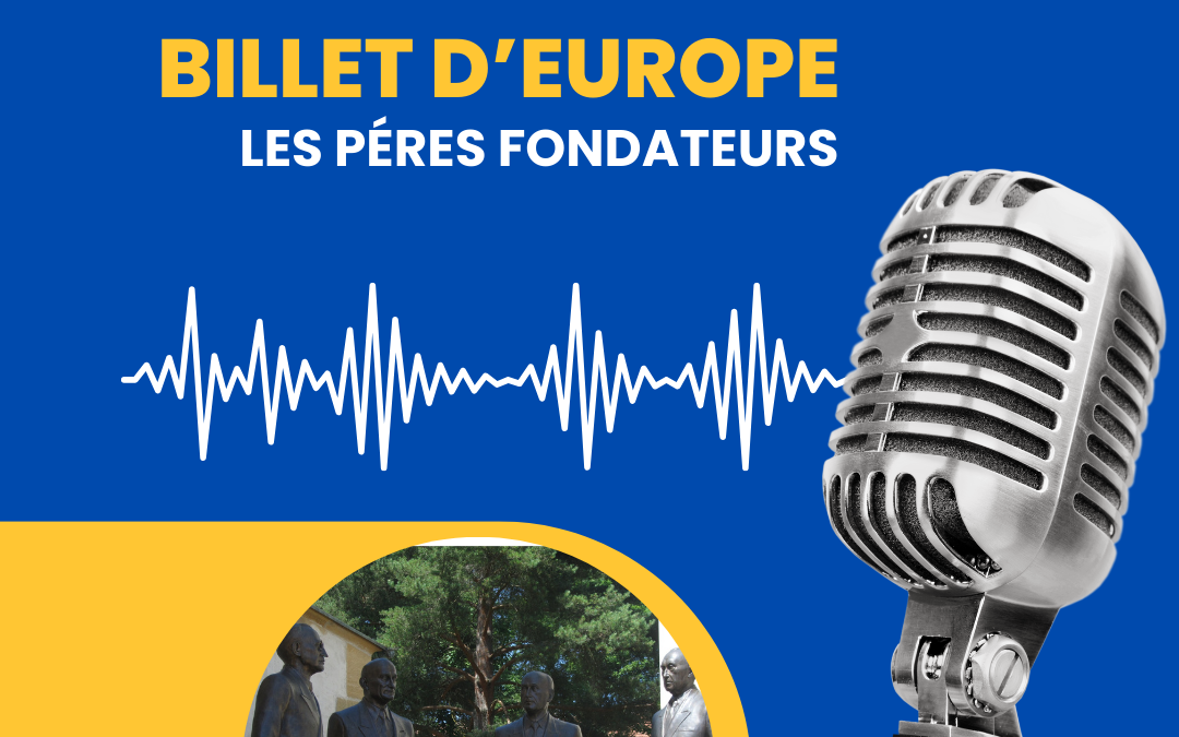 Les fondateurs de l’Europe