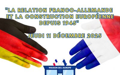 Formation de bénévoles : « La relation franco-allemande et la construction européenne depuis 1945 » – Jeudi 11 décembre 2025