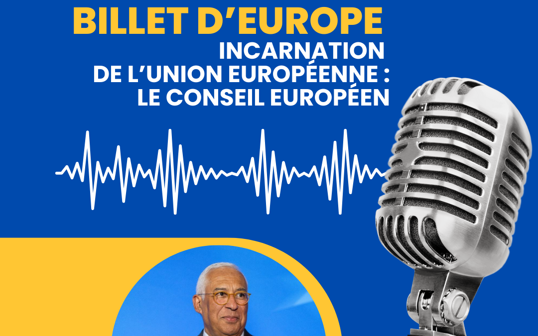 Incarnation de l’Union européenne : le Conseil européen