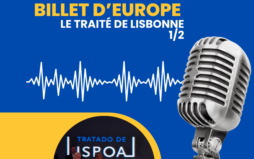 Le Traité de Lisbonne 1/2