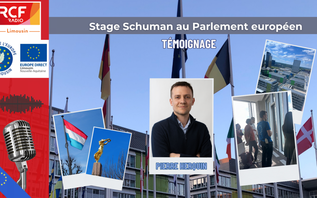 Stage Schuman au Parlement européen – Témoignage de Pierre Herquin